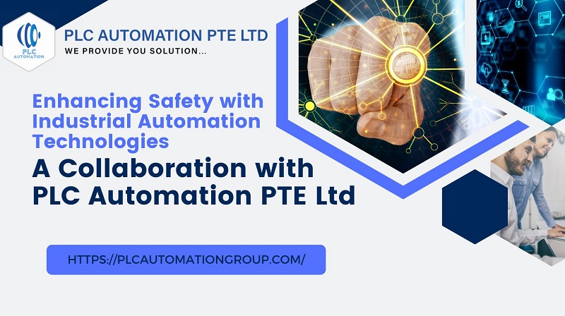 A Collaboration with PLC Automation PTE Ltd and Industrial Automation Technologies